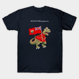 Clanosaurus Rex MANITOBAsaurus rex Manitoba Canada Flag Tyrannosaurus Rex T-Shirt